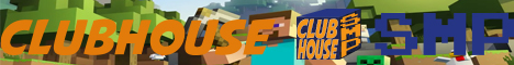 Clubhouse SMP Banner