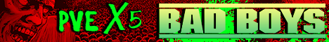 PVE 5X BADBOYS CUSTOM MAP Banner