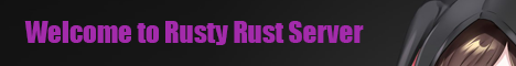 [UK]RustyRustServer |x2|Drugs|ATM|TruePV Banner