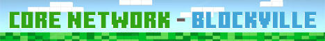 Core Network - Blockville Banner