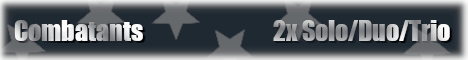 Combatants 2x Solo/Duo/Trio | Monday Wip Banner
