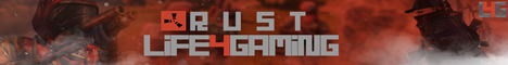 Life4Gaming Rust PVE // ARENA // EVENTS  Banner