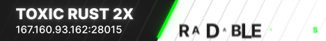 Toxic Rust 2X | PVP | Bi-weekly | No BP Banner