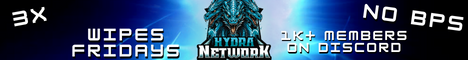 NA | Hydra 3X | NO BPs | Fridays Banner