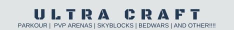 Ultracraft [Parkour | PVP Arenas | Skybl Banner