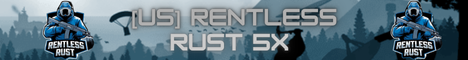[US] Rentless Rust 5X | SOLO/DUO/TRIO Banner