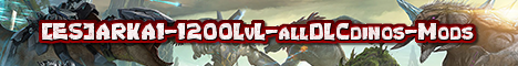 [ES]ARKA1-1200LvL-allDLCdinos-Mods Banner