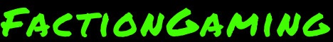 FactionGaming Banner