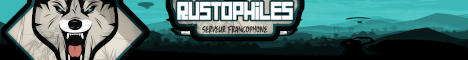 [FR/EU] Les Rustophiles | x1-3 PVE-PVP Banner